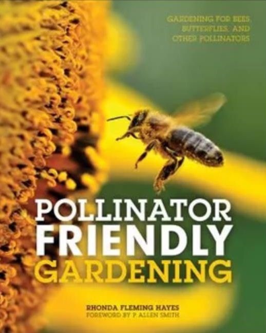 Gardening for Bees, Butterflies, and Other Pollinators.